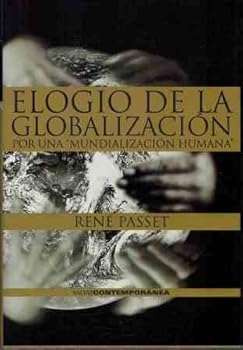 ELOGIO DE LA GLOBALIZACION:POR UNA MUNDIALIZACIO
