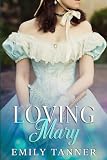 Loving Mary (Taft Brothers Trilogy)