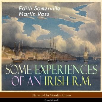 Some Experiences of an Irish R. M. - Edith Somerville