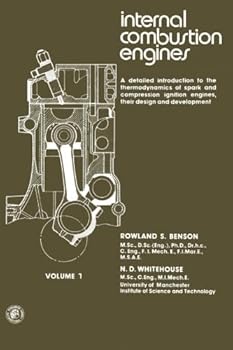Paperback Internal Combustion Engines: A Detailed Introduction to the Thermodynamics of Spark and Compression Ignition Engines, Their Design and Development Book