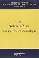 Nicholas of Cusa: Trinity, Freedom and Dialogue 3402159996 Book Cover