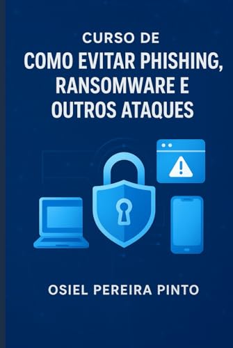 Curso de Como evitar phishing, ransomware e outros ataques