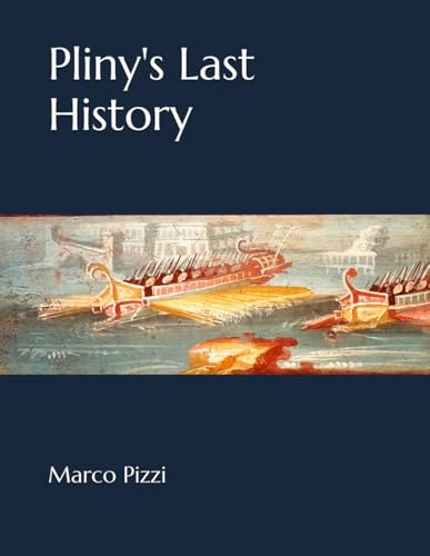 Pliny's Last History