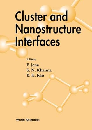 Cluster And Nanostructure Interfaces - Proceedings Of The International Symposium: Proceedings of the International Symposium, Richmond, Virginia, USA, 25-28 October 1999 First Edition book cover