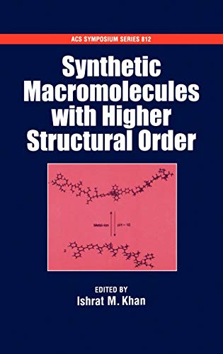 Synthetic Macromolecules With Higher Structural Order view 2