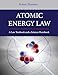 Atomic Energy Law: A Law Textbook and a Science Hornbook
