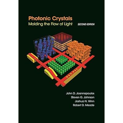 Photonic Crystals Molding the Flow of Light 2e: Molding the Flow of Light: Molding the Flow of Light - Second Edition
