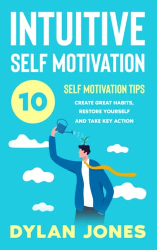 INTUITIVE SELF MOTIVATION: 10 SELF-MOTIVATION T... 1777661390 Book Cover