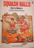 Squash Balls 1852030038 Book Cover