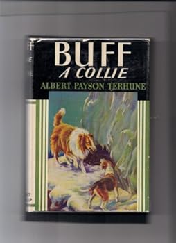 Buff: a Collie: And Other Dog Stories 1921 [Hardcover]