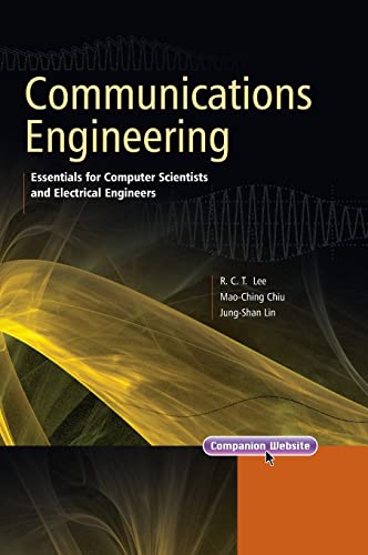 Communications Engineering: Essentials for Computer Scientists and Electrical Engineers (IEEE Press)