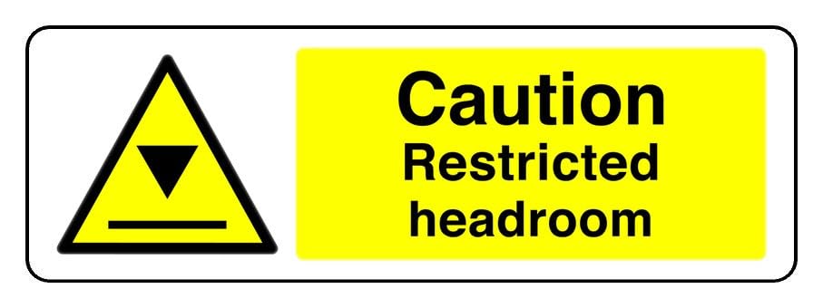 Caution Restricted Headroom - safety sign - 3mm Aluminum Dibond for indoor/outdoor usage (300mm x 100mm) 5m Viewing Distance.