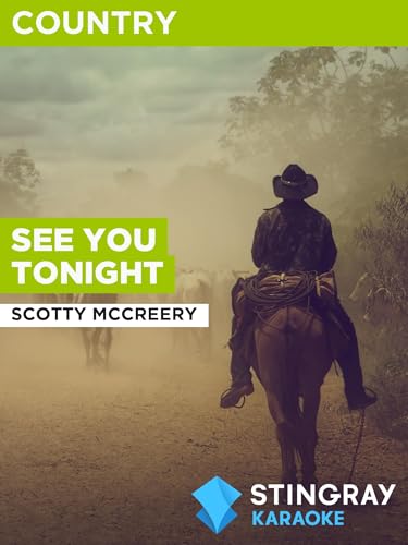 See You Tonight in the Style of Scotty McCreery
