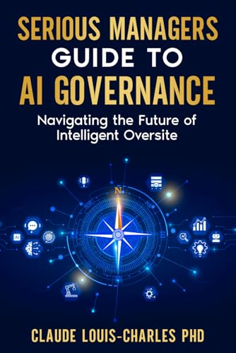 Serious Managers Guide to AI Governance: Navigating the Future of AI-based Intelligent Oversight