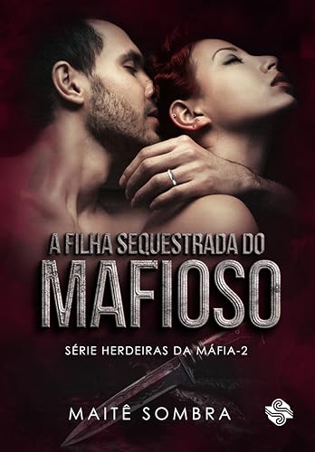 A filha sequestrada do mafioso: