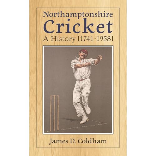 Northamptonshire Cricket by James D. Coldham episode artwork