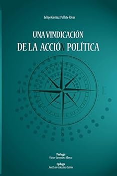 Paperback Una vindicacion de la accion politica [Spanish] Book