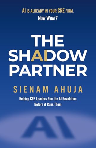 The Shadow Partner: AI Is Already In Your CRE Firm.