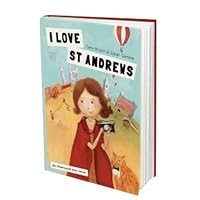 I Love St Andrews 0993308805 Book Cover