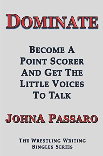 Dominate: Become a Point Scorer and Get the Little Voices to Talk (Train Your Brain)