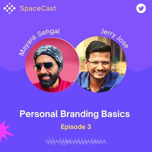 Space Cast: Personal Branding Basics 101 - Episode 3
