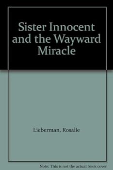 Hardcover Sister Innocent and the Wayward Miracle Book