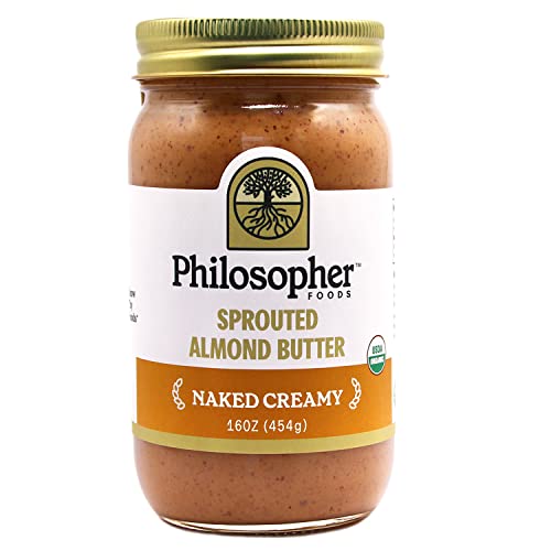 Philosopher Foods Naked Creamy Sprouted Almond Butter, 16 Oz. – Silky Smooth Organic Butter, Natural Sweetness, Stone Ground Almonds, Keto Snack, Vegan Butter, Paleo & Small Batch #TOP6