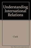 Understanding International Relations: the value of alternative lenses 0070111537 Book Cover