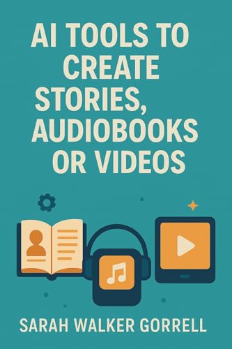 AI Tools to Create Stories, Audiobooks or Videos