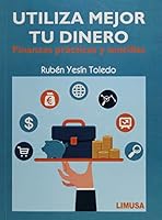 Utiliza mejor tu dinero. Finanzas prácticas y sencillas 6070507339 Book Cover