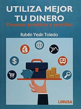 Paperback Utiliza mejor tu dinero. Finanzas prácticas y sencillas [Spanish] Book