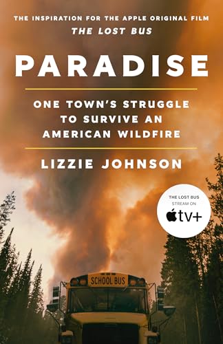 Paradise: One Town's Struggle to Survive an American Wildfire