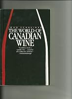 World of Canadian Wine 0888944683 Book Cover