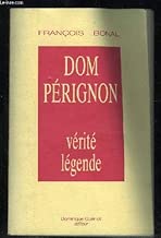 Download DOM PERIGNON. VERITE ET LEGENDE. PDF