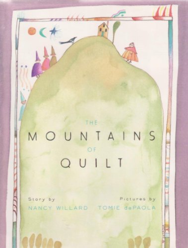 The MOUNTAINS Of QUILT. 0152560106 Book Cover