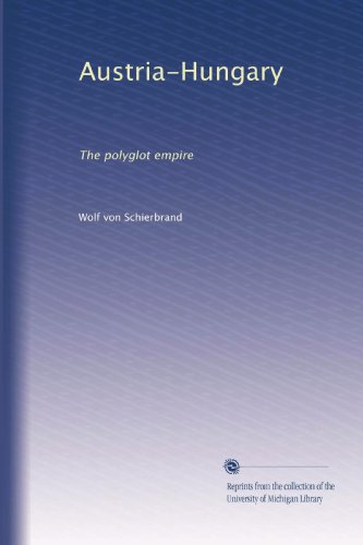 Autriche-Hongrie : l'empire polyglotte
