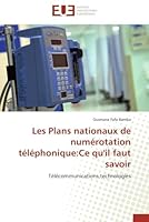 Les Plans Nationaux de Numérotation Téléphonique: Ce Qu'il Faut Savoir 6131596956 Book Cover