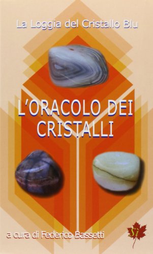 L'oracolo dei cristalli. Con carte L'oracolo dei cristalli. Con carte