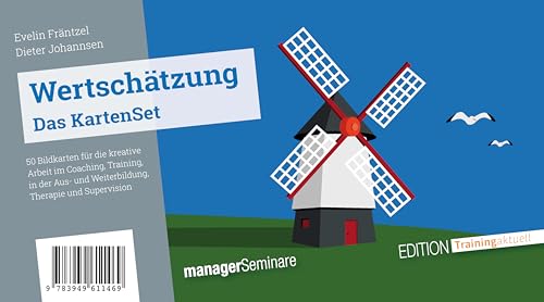 Wertschätzung - Das KartenSet: 50 Bildkarten für die kreative Arbeit im Coaching, Training, in der Aus- und Weiterbildung, Therapie und Supervision (Edition Training aktuell)