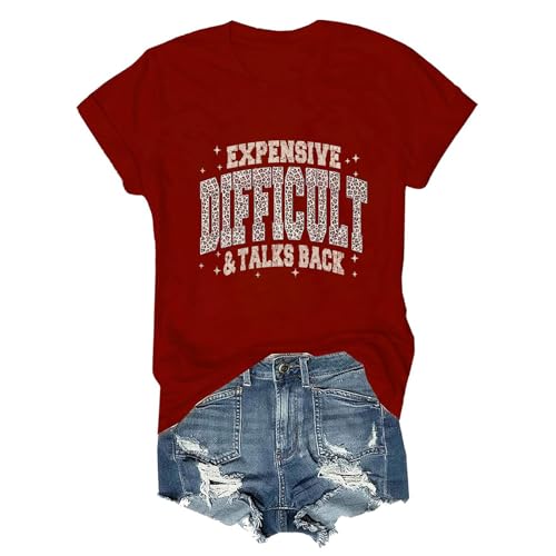 Expensive and Difficult Shirt Expensive and Difficult Tee Funny Graphic Trendy Shirt Claret
