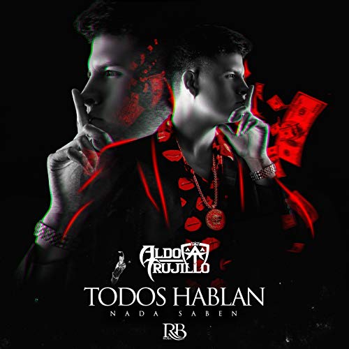 Play Todos Hablan Nada Saben by Aldo Trujillo on Amazon Music