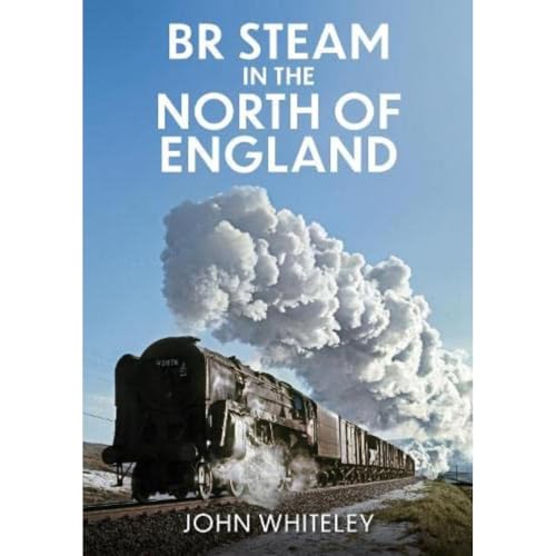 BR Steam in the North of England