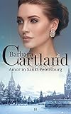 sankt petersburg hotel 4 sterne  18. Amor in Sankt Petersburg (Die zeitlose Romansammlung von Barbara Cartland, Band 18)