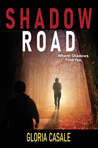 Shadow Road: Where Shadows Find You (Dr. Anne Damiano Series)