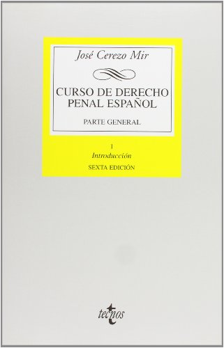 Curso de Derecho Penal español. I: Parte general. Tomo I: Introducción: 1 (Derecho   Biblioteca Universitaria De Editorial Tecnos)