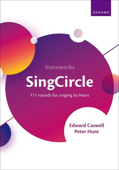 SingCircle Voiceworks: 111 rounds for singing by heart