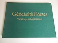 Gericault's Horses: Drawings and Watercolors 0865650470 Book Cover