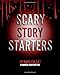 Scary Story Starters
