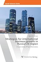 Strategies for international business growth in Russia/CIS-region 3639475267 Book Cover