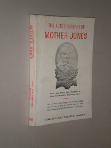 The autobiography of Mother Jones